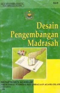 Image of DESAIN PENGEMBANGAN MADRASAH