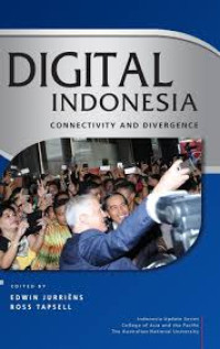 Image of DIGITAL INDONESIA : CONNECTIVITY AND DIVERGENCE