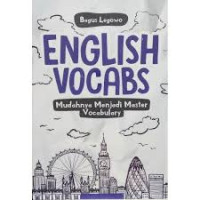 Image of ENGLISH VOCABS : MUDAHNYA MENJADI MASTER VOCABULARY