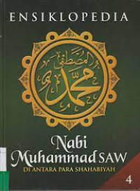 Image of ENSIKLOPEDIA NABI MUHAMMAD SAW  4  DIANTARA PARA SHAHABIYAH
