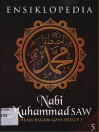 Image of ENSIKLOPEDIA NABI MUHAMMAD SAW 5 DALAM RAGAM GAYA  HIDUP 1