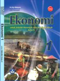 Image of Ekonomi 1 : Untuk Sekolah Menengah Atas/Madrasah Aliyah
Kelas X