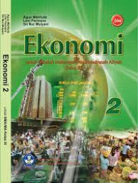 Image of Ekonomi 2 : Untuk Sekolah Menengah Atas/Madrasah Aliyah
Kelas XI