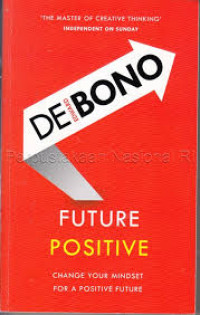 Image of FUTURE POSITIVE : CHANGE YOUR MINDSET FOR A POSITIVE FUTURE