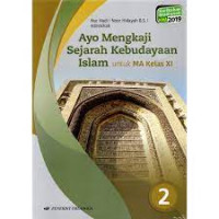 Image of KMA 2019 - AYO MENGKAJI SEJARAH KEBUDAYAAN ISLAM 2 UNTUK MA KELAS XI