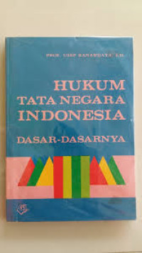 Image of HUKUM TATA NEGARA  INDONESIA : DASAR DASARNYA