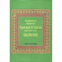 Image of KOMPENDIUM HIMPUNAN AYAT AYAT AL QURAN YANG BERKAITAN DENGAN EKONOMI