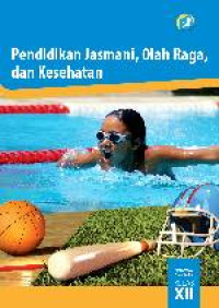 Image of Pendidikan Jasmani, Olahraga, dan Kesehatan Untuk SMA Kelas XII