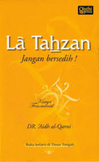 Image of LA TAHZAN = JANGAN BERSEDIH!