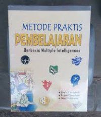 Image of METODE PRAKTIS PEMBELAJARAN  : BERBASIS MULTIPLE INTELLIGENCES