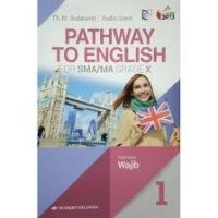 Image of K 2013 - PATHWAY TO ENGLISH  1 FOR SMA/MA GRADE X KELOMPOK WAJIB
