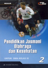 Image of PENDIDIKAN JASMANI, OLAHRAGA DAN KESEHATAN 2 UNTUK SMA/MA KELAS XI