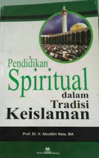 Image of PENDIDIKAN SPIRITUAL DALAM TRADISI KEISLAMAN