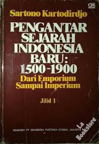 Image of PENGANTAR SEJARAH INDONESIA BARU 1500-1900 : DARI EMPORIUM SAMPAI IMPERIUM 1
