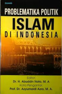 Image of PROBLEMATIKA POLITIK  ISLAM DI INDONESIA