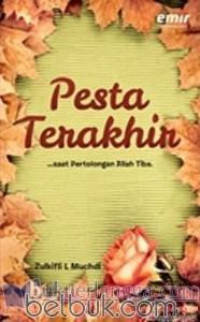 Image of Pesta Terakhir : Saat Pertolongan ALLAH Tiba