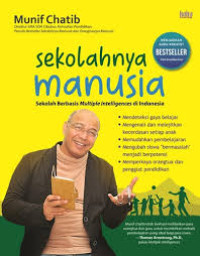 Image of SEKOLAHNYA MANUSIA : SEKOLAH BERBASIS MULTIPLE INTELLINGENCES DI INDONESIA
