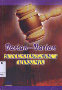 Image of VARIAN VARIAN FUNDAMENTALISME ISLAM DI INDONESIA