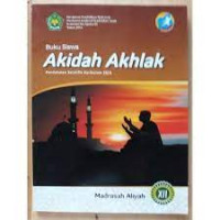 Image of AKIDAH AKHLAK  MADRASAH ALIYAH XII (BUKU SISWA)