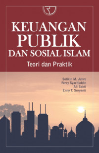 Image of keuangan publik dan sosial islam : teori dan praktik