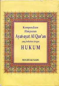 Image of KOMPENDIUM HIMPUNAN AYAT AYAT AL QURAN YANG BERKAITAN DENGAN HUKUM