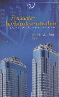 Image of pengantar kebanksentralan : teori dan kebijakan