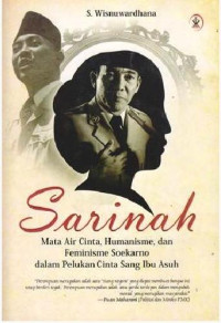 Image of sarinah: Mata Air Cinta, Humanisme, dan Feminisme Soekarno dalam pelukan cinta sang ibu Asuh