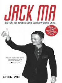 Image of JACK MA : SISI TAK TERDUGA SANG GODFATHER BISNIS CHINA