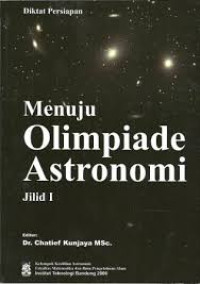 Image of DIKTAT PERSIAPAN: MENUJU OLIMPIADE ASTRONOMI JILID 1