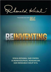 Image of REINVENTING : SEMUA BERAWAL DARI ENERGI. IA MENGHIDUPKAN, MENGANCAM, DAN MENGUBAH HIDUP KITA