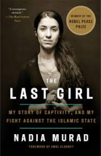 Image of The last girl : my story of captivity, and my fight against the Islamic State