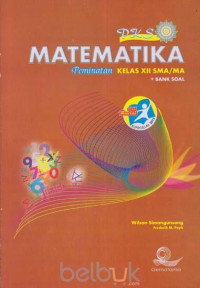 Image of MATEMATIKA PEMINATAN KELAS XII SMA/MA + BANK SOAL